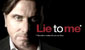 Lie to me